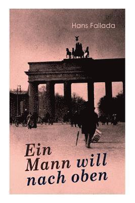 Hans Fallada - Ein Mann Will Nach Oben, Häftad