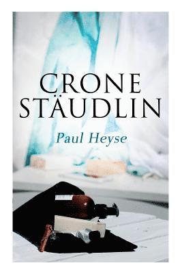 Paul Heyse - Crone Stäudlin, Häftad