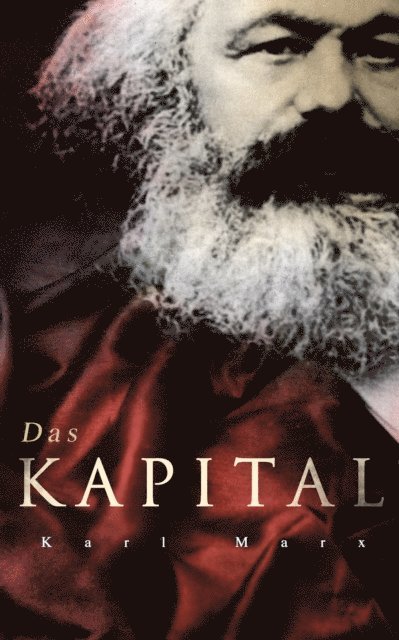 Karl Marx - Das Kapital, E-bok