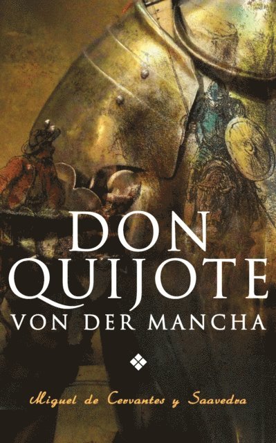 Miguel de Cervantes - Don Quijote von der Mancha, E-bok