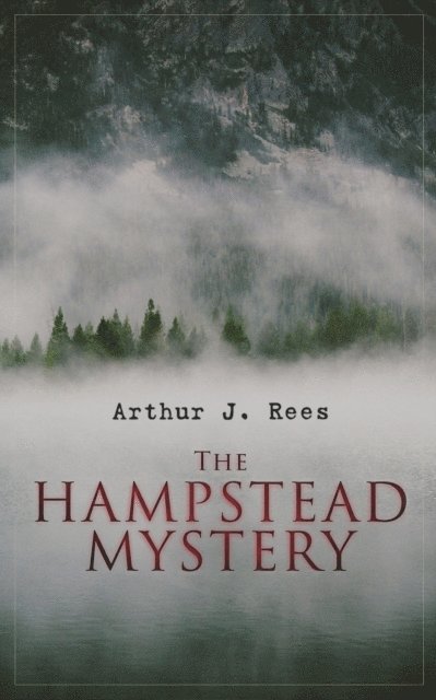Arthur J. Rees - Hampstead Mystery, E-bok