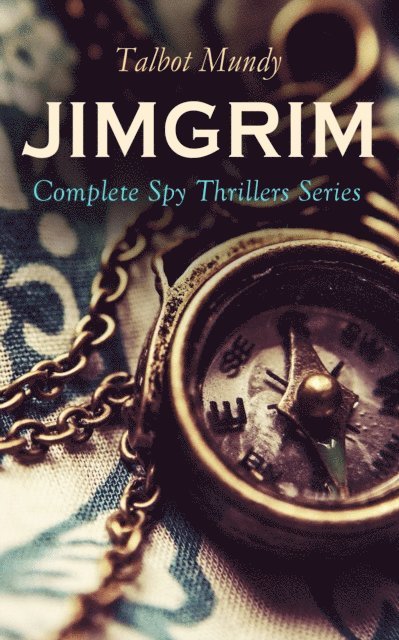 JIMGRIM - Complete Spy Thrillers Series (Annotated)