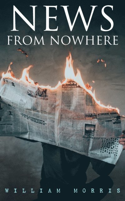 William Morris, Blythe Norbourne - News from Nowhere (Annotated), E-bok. Tillgänglighet: Lägg i varukorg