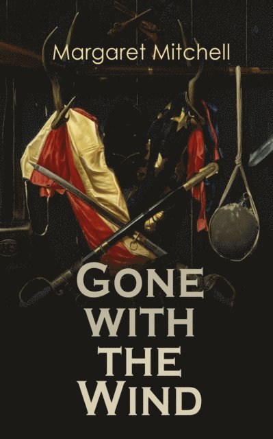Margaret Mitchell - Gone with the Wind, E-bok