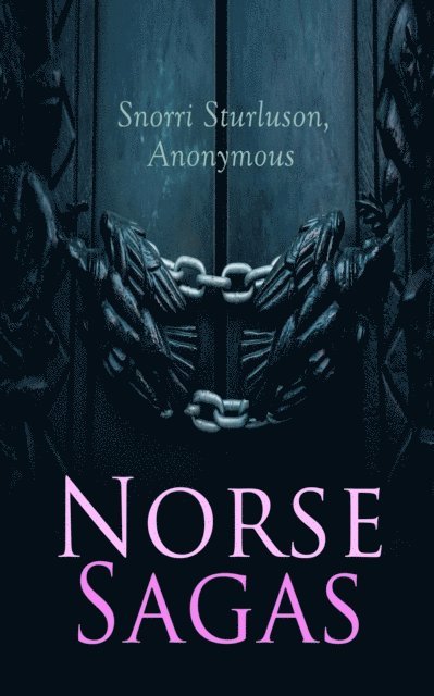 Anonymous, Snorri Sturluson - Norse Sagas, E-bok