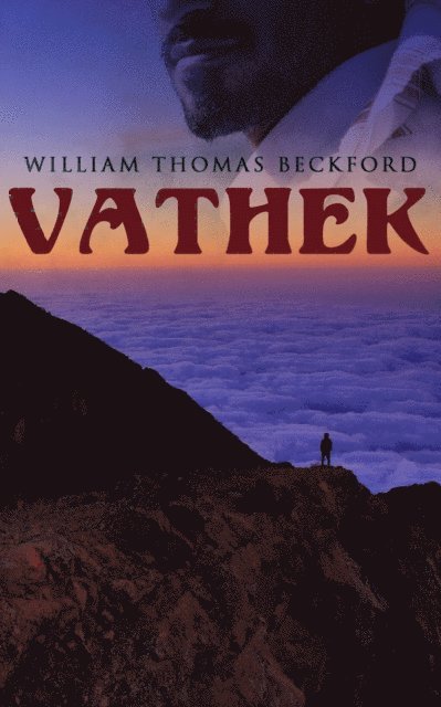 William Thomas Beckford, Samuel Henley - Vathek (Annotated), E-bok