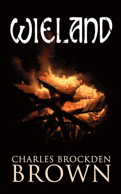Charles Brockden Brown - Wieland, E-bok