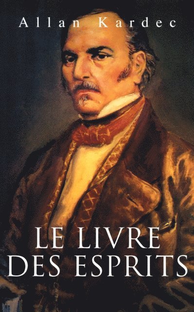 Allan Kardec, Mael Gervais - Le Livre des Esprits, E-bok