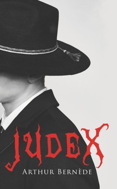 Arthur Bernede - Judex, E-bok