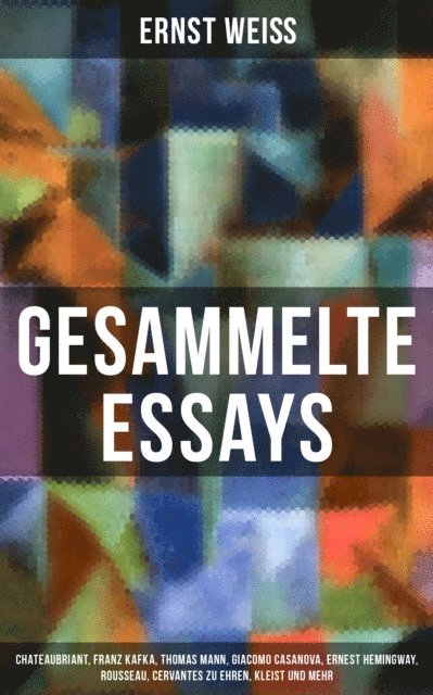 Ernst Wei, Isabell Hofmann - Gesammelte Essays, E-bok