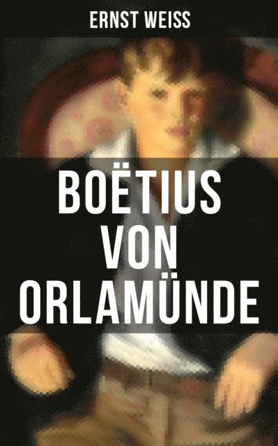 Ernst Wei - Boëtius von Orlamünde, E-bok