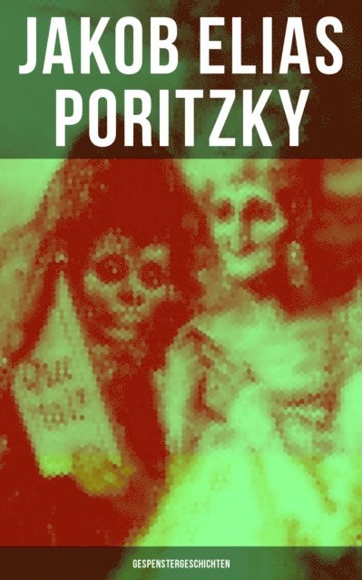 Jakob Elias Poritzky - Jakob Elias Poritzky: Gespenstergeschichten, E-bok