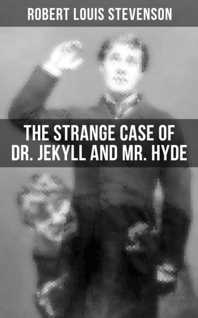 Robert Louis Stevenson, Avery Sullivan - THE STRANGE CASE OF DR. JEKYLL AND MR. HYDE, E-bok