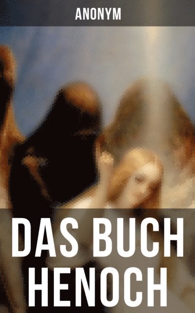 Anonym, Andreas Gottlieb Hoffmann - Das Buch Henoch, E-bok