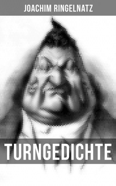 Joachim Ringelnatz - Turngedichte, E-bok