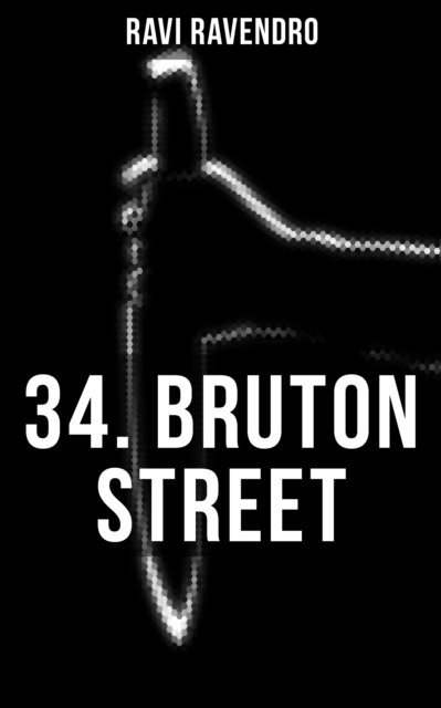 Hans Herdegen, Ravi Ravendro, Leni Vogel - 34. BRUTON STREET, E-bok