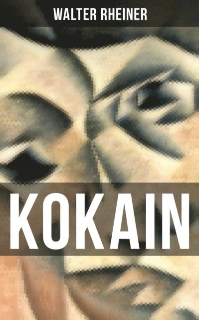 Walter Rheiner, Teresa Winkler - KOKAIN, E-bok