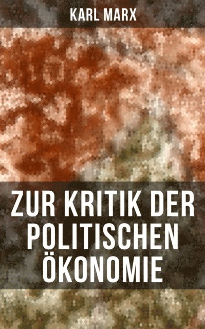 Karl Marx, Amelie Seidel - Zur Kritik der politischen Ökonomie, E-bok