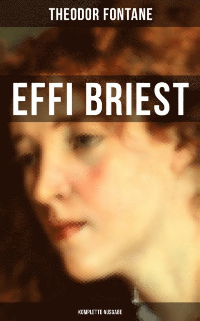 Theodor Fontane, Isabell Hofmann - Effi Briest, E-bok