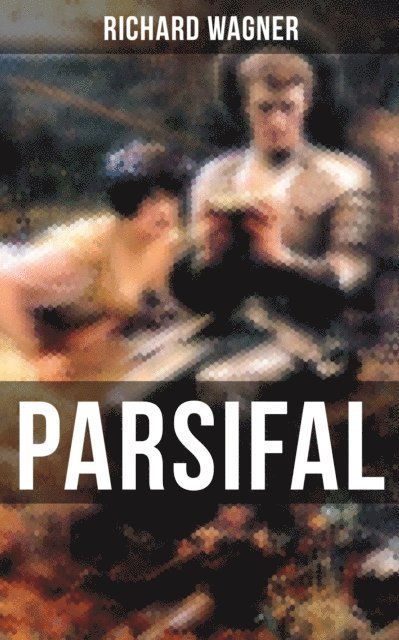 Richard Wagner, Johanna Urban - PARSIFAL, E-bok