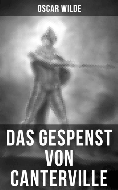 Oscar Wilde - Das Gespenst von Canterville, E-bok