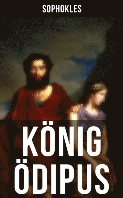 Sophokles, Hugo von Hofmannsthal - König Ödipus, E-bok