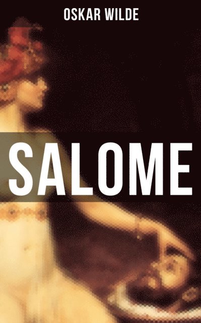 Oskar Wilde, Hedwig Lachman - SALOME, E-bok