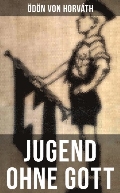 Odon Von Horvath, Teresa Winkler - Jugend ohne Gott, E-bok