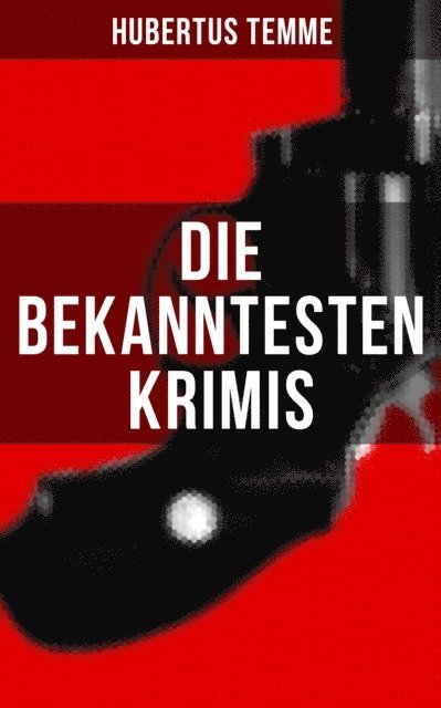 Hubertus Temme, Luisa Horn - Die bekanntesten Krimis von Hubertus Temme, E-bok