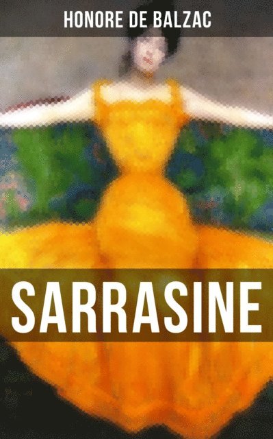 Honore de Balzac, Hedwig Lachmann - SARRASINE, E-bok
