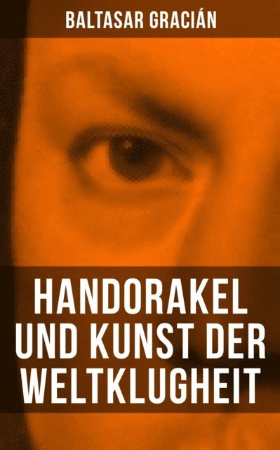 Baltasar Gracian, Arthur Schopenhauer - Handorakel und Kunst der Weltklugheit, E-bok