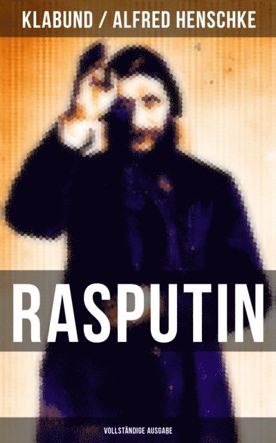 Alfred Henschke, Klabund, Leni Vogel - Rasputin, E-bok