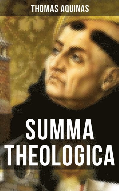Thomas Aquinas, Isla Gardner - SUMMA THEOLOGICA, E-bok