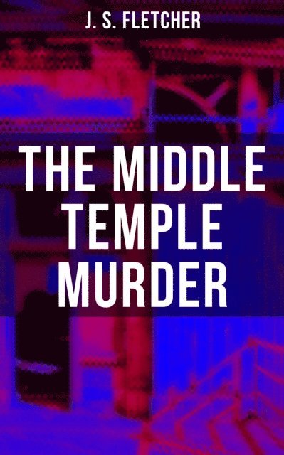 J. S. Fletcher, Darren Matthews - Middle Temple Murder, E-bok