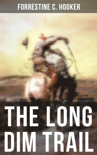 Forrestine C. Hooker, Erin Holloway - Long Dim Trail, E-bok