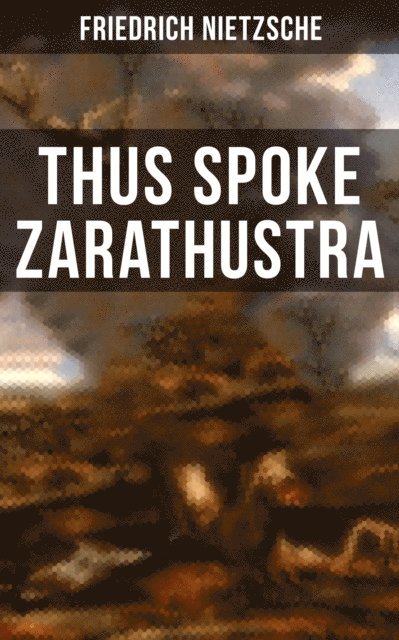 Friedrich Nietzsche, Thomas Common - Thus Spoke Zarathustra, E-bok