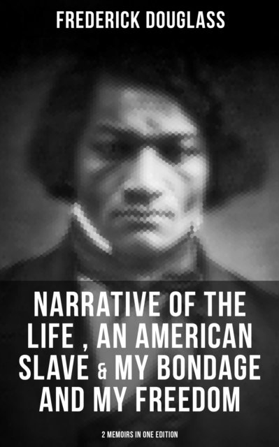 Frederick Douglass, Spencer McKay - Memoirs of Frederick Douglass, E-bok