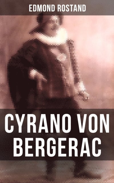 Edmond Rostand, Ludwig Fulda - Cyrano von Bergerac, E-bok