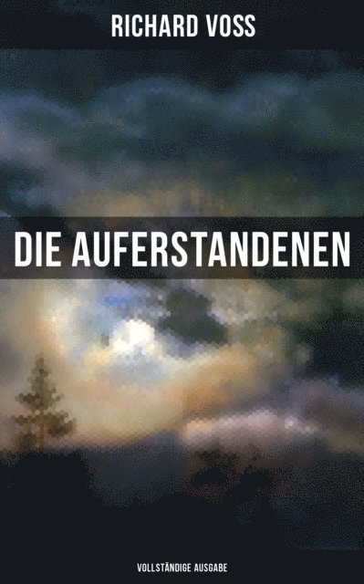 Richard Vo - Die Auferstandenen, E-bok
