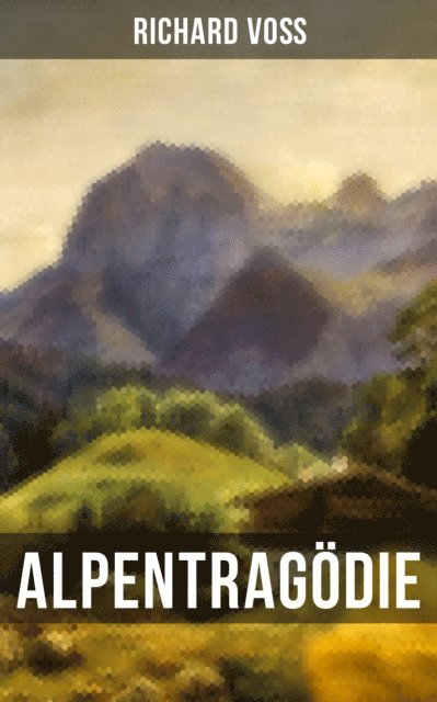 Richard Vo, Eva Scholz - Alpentragödie, E-bok