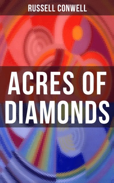 Russell Conwell, Shane Fisher - ACRES OF DIAMONDS, E-bok