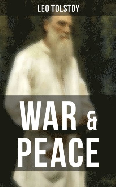 Leo Tolstoy, Travis Norton - WAR & PEACE, E-bok
