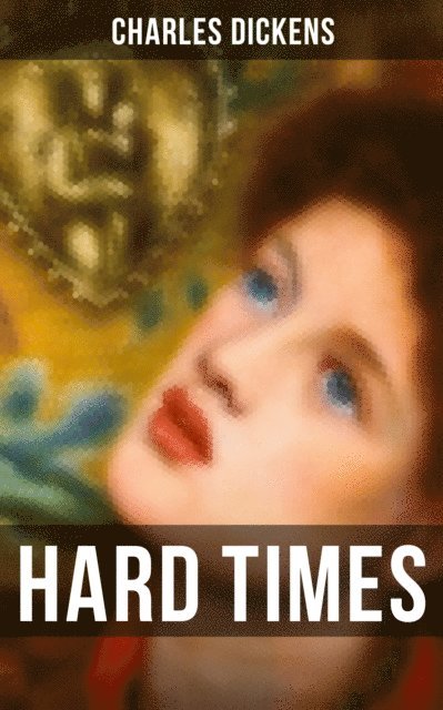 Charles Dickens, Colton Marsh - HARD TIMES, E-bok. Tillgänglighet: Lägg i varukorg