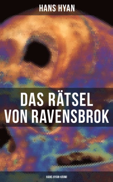Hans Hyan - Das Rätsel von Ravensbrok (Hans Hyan-Krimi), E-bok