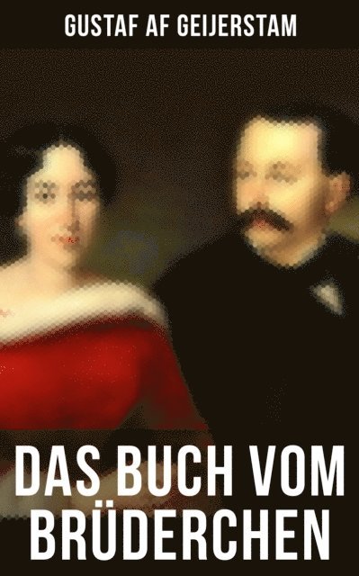 Gustaf af Geijerstam - Das Buch vom Brüderchen, E-bok