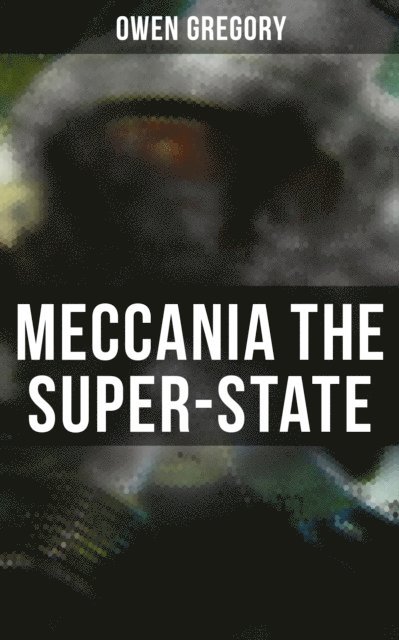 Owen Gregory, Layla Donovan - Meccania the Super-State, E-bok