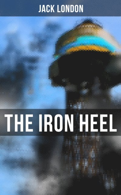 Jack London, Colby Warren - Iron Heel, E-bok
