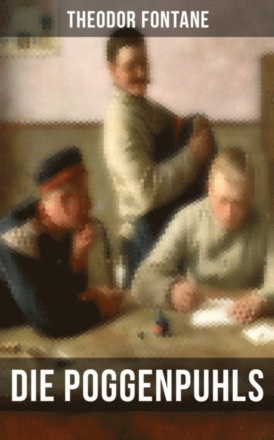 Theodor Fontane, Isabell Hofmann - Die Poggenpuhls, E-bok