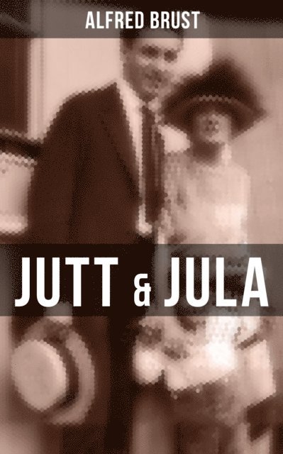 Alfred Brust, Teresa Winkler - Jutt & Jula, E-bok