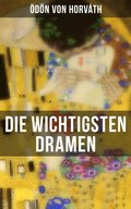 Die wichtigsten Dramen von ÿdön von Horváth